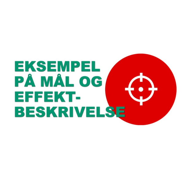 Eksempel på mål og effektbeskrivelse